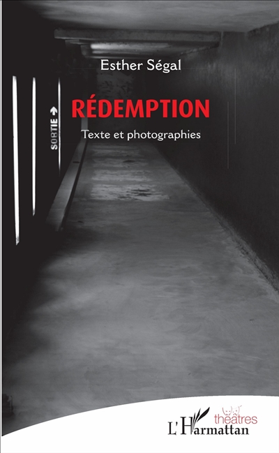 Rédemption : texte et photographies