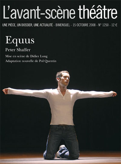 Avant-scène théâtre (L'), n° 1250. Equus