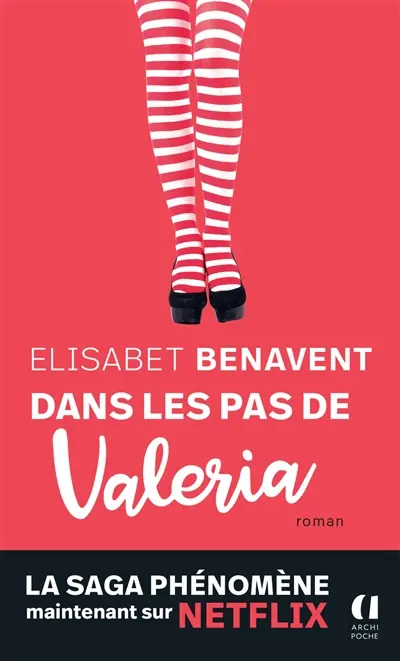 La saga Valeria. Vol. 1. Dans les pas de Valeria
