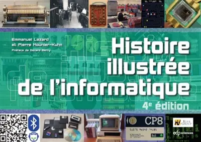 Histoire illustrée de l'informatique Histoire illustrée de l'informatique