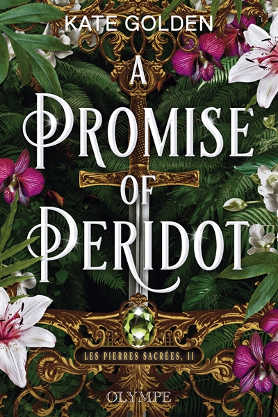 Les pierres sacrées. Vol. 2. A promise of Peridot