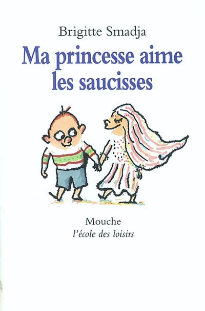 Ma princesse aime les saucisses