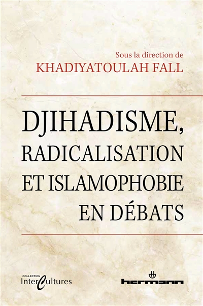 Djihadisme, radicalisation et islamophobie en débats