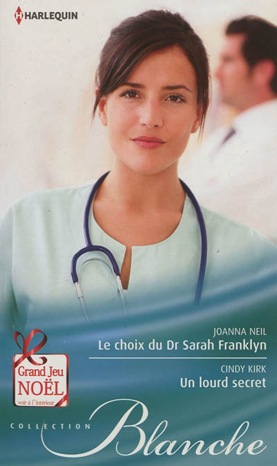 Le choix du Dr Sarah Franklyn. Un lourd secret