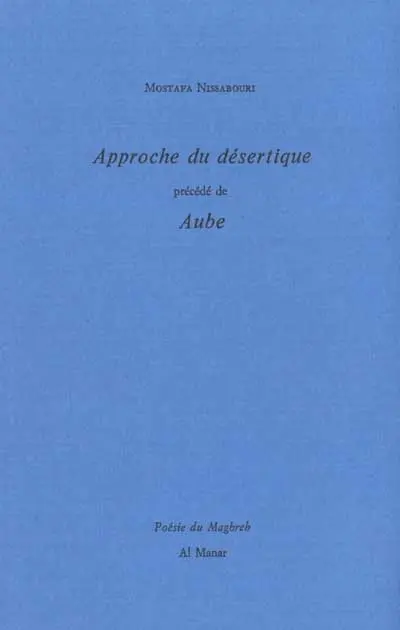 Approche du désertique. Aube