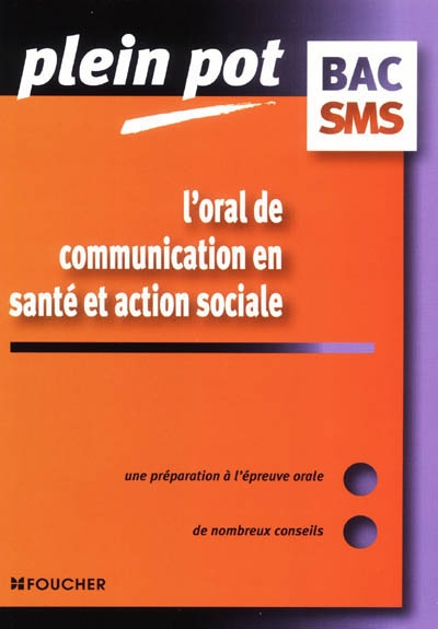 L'oral de communication en santé et action sociale bac SMS