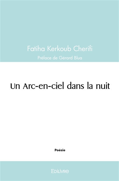 Un arc en ciel dans la nuit