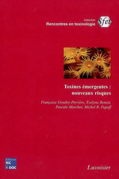 Toxines émergentes : nouveaux risques