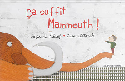 Ca suffit mammouth !