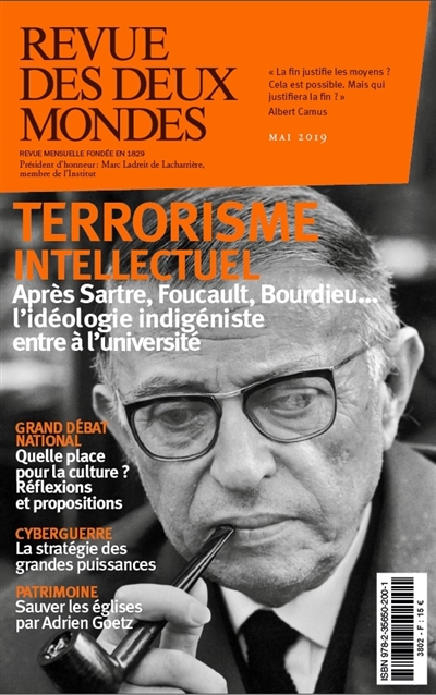 Revue des deux mondes, n° 5 (2019). Terrorisme intellectuel : après Sartre, Foucault, Bourdieu... l'idéologie indigéniste entre à l'université