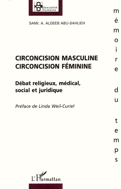 Circoncision masculine, circoncision féminine : débat religieux, médical, social et juridique