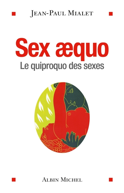 Sex aequo : le quiproquo des sexes