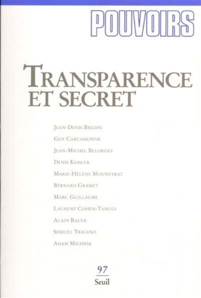 pouvoirs, n° 97. transparence et secret