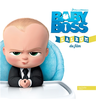 Baby boss : l'album du film