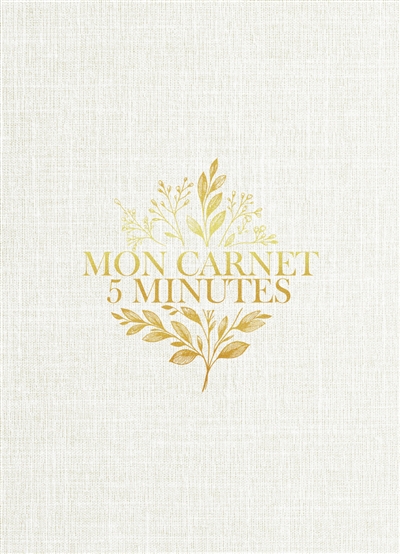Mon carnet 5 minutes : le...
