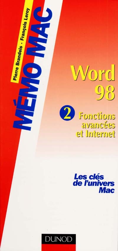 Word 98. Vol. 2. Fonctions avancées et Internet