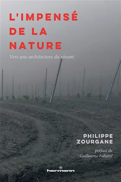 L'impensé de la nature : vers une architecture du vivant L'impensé de la nature : vers une architecture du vivant