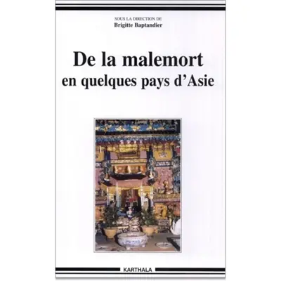 De la malemort en quelques pays d'Asie