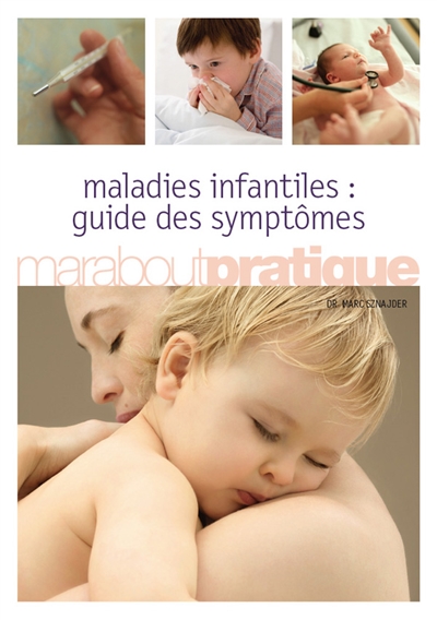 Maladies infantiles : guide des symptômes