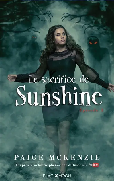 Sunshine. Vol. 3. Le sacrifice de Sunshine
