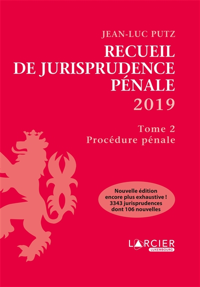 Recueil de jurisprudence pénale 2019. Vol. 2. Procédure pénale