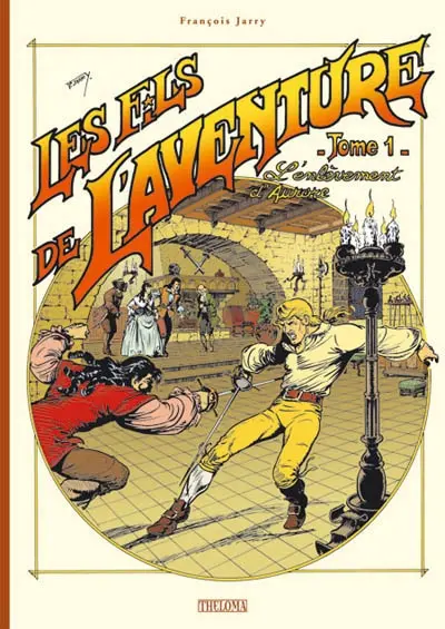Les fils de l'aventure. Vol. 1. L'enlèvement d'Aurore