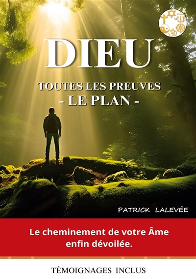 Dieu toutes les preuves :...