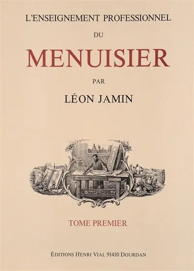 L'enseignement professionnel du menuisier. Vol. 3