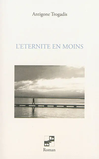 L'éternité en moins