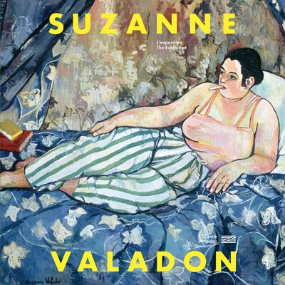 Suzanne Valadon : l'exposition. Suzanne Valadon : the exhibition