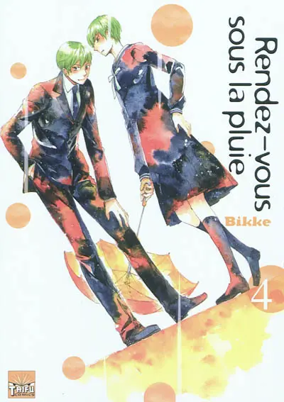 Rendez-vous sous la pluie. Vol. 4