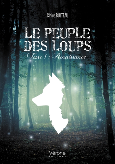 Le peuple des loups - Tome 1 : Renaissance