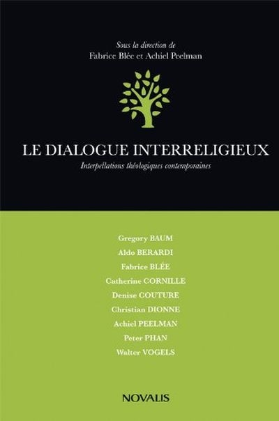 Le dialogue interreligieux : interpellations théologiques contemporaines