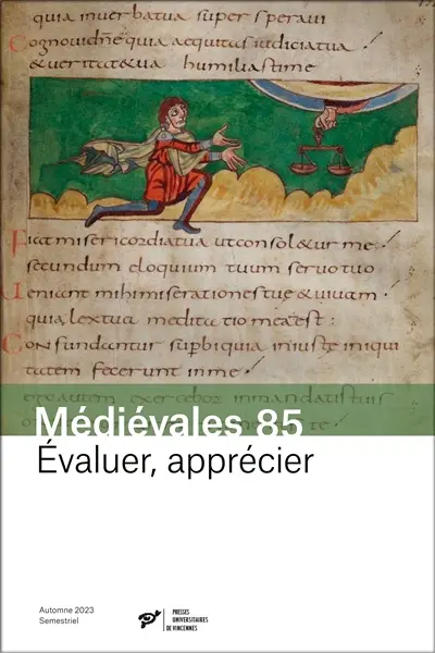 Médiévales, n° 85. Evaluer, apprécier
