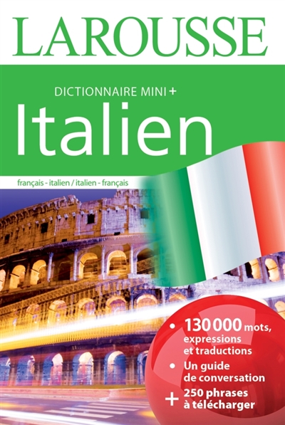 Mini-dictionnaire italien : français-italien, italien-français. Mini-dizionario italiano : francese-italiano, italiano-francese