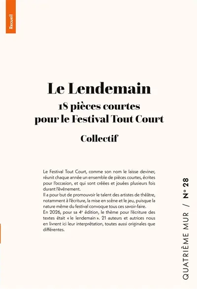 Le Lendemain : 18 pièces courtes pour le Festival Tout Court