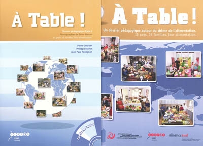 A table ! : dossier pédagogique cycle 3 : 15 pays, 16 familles, leur alimentation