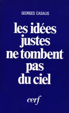Les Idées justes ne tombent pas du ciel : éléments de théologie inductive