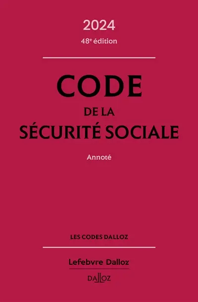 Code de la Sécurité sociale 2024 : annoté