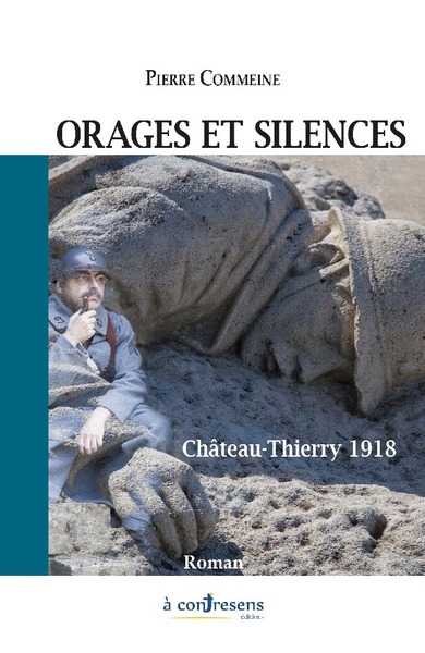 Orages et silences : Château-Thierry 1918