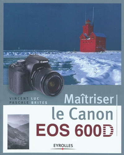 Maîtriser le Canon EOS 600D