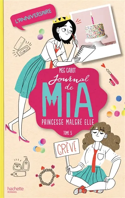 Journal de Mia, princesse malgré elle. Vol. 5. L'anniversaire