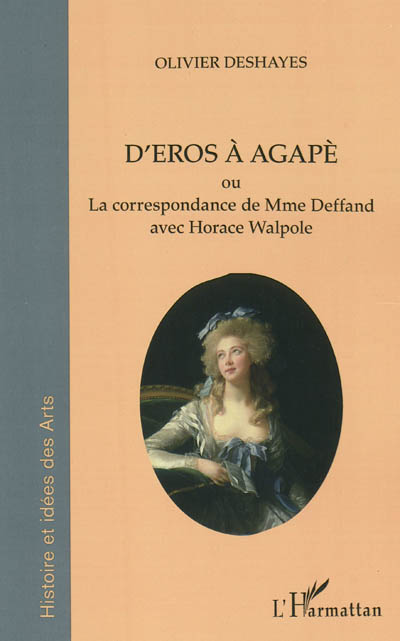 D'Eros à Agapè ou La correspondance de Mme Deffand avec Horace Walpole