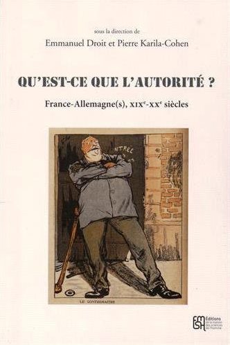 Qu'est-ce que l'autorité ? : France-Allemagne(s), XIXe-XXe siècles
