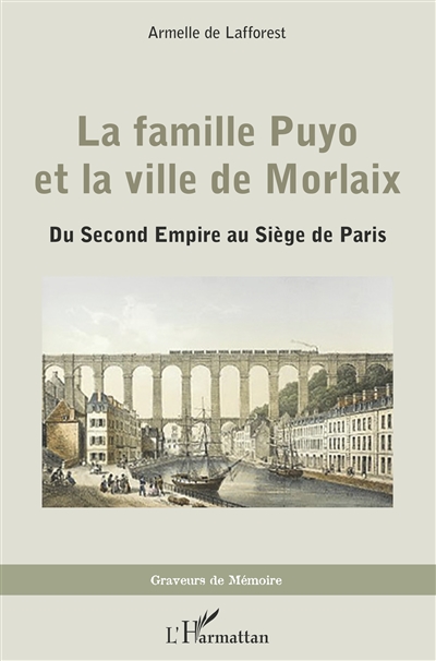 La famille Puyo et la ville de Morlaix : du second Empire au siège de Paris