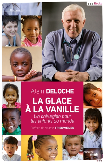 La glace à la vanille : un chirurgien pour les enfants du monde
