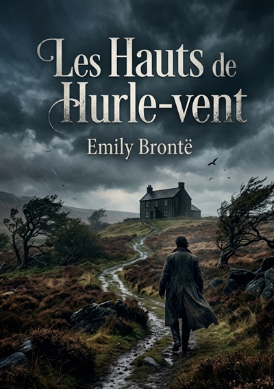 Les Hauts de Hurle-vent :...