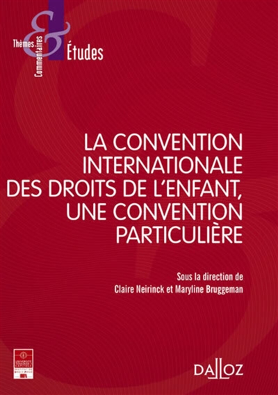 La Convention internationale des droits de l'enfant (CIDE), une convention particulière