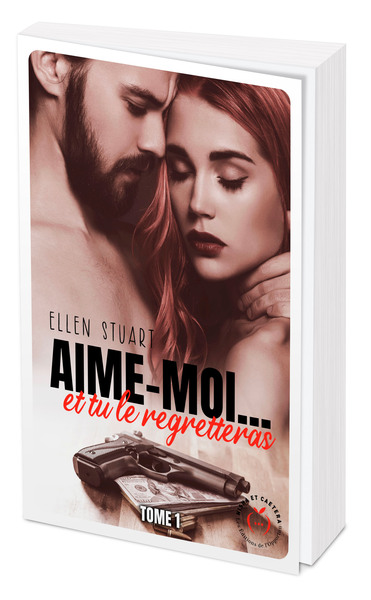 Aime-moi... et tu le regretteras. Vol. 1