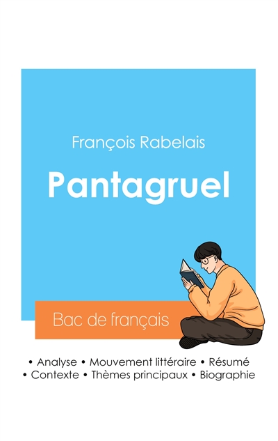 Réussir son Bac de français 2024 : Analyse de Pantagruel de Rabelais
